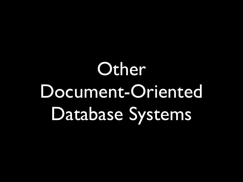 Other Document-Oriented Database Systems